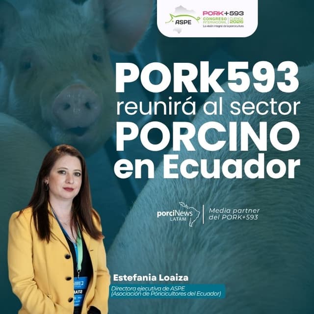 Porcicultura en Ecuador: desafíos del sector y el congreso PORK+593, con Estefanía Loaiza