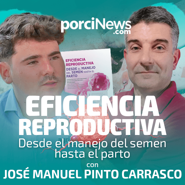Eficiencia reproductiva: Desde el manejo del semen hasta el parto, con José Manuel Pinto