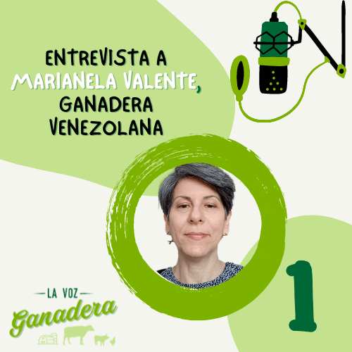 Entrevista a Marianela Valente: Ganadera Venezolana