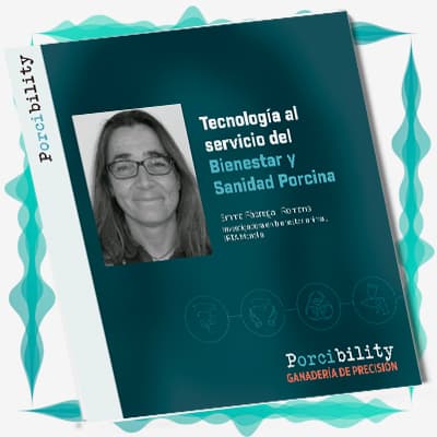 Tecnología al servicio del Bienestar y Sanidad Porcina